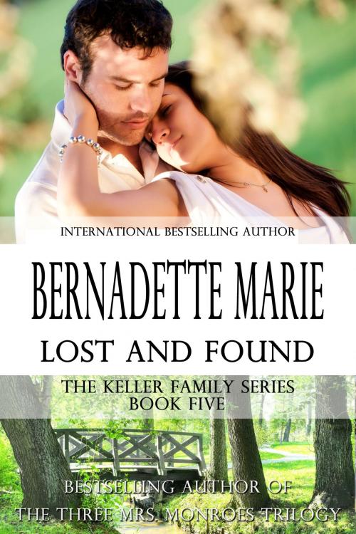 Cover of the book Lost and Found by Bernadette Marie, 5 Prince Publishing