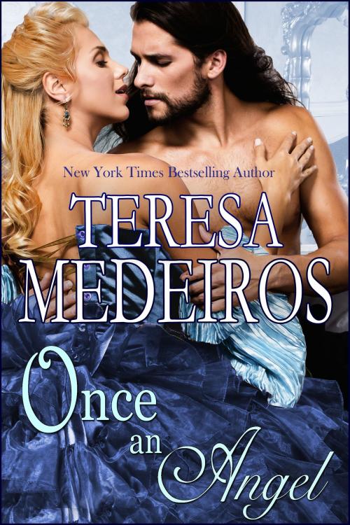 Cover of the book Once an Angel by Teresa Medeiros, Amber House Books, LLC