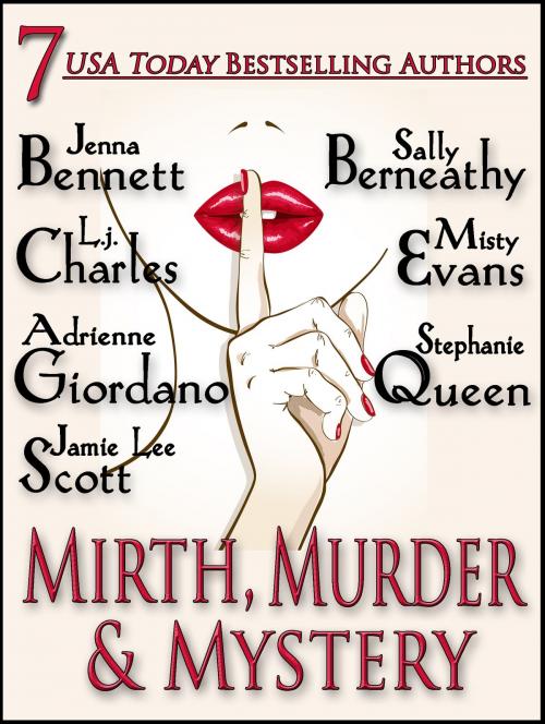 Cover of the book Mirth, Murder & Mystery by Jenna Bennett, Sally Berneathy, L. j. Charles, Amentino Publishing