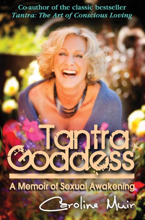 Cover of the book Tantra Goddess by Caroline Muir, Monkfish Book Publishing