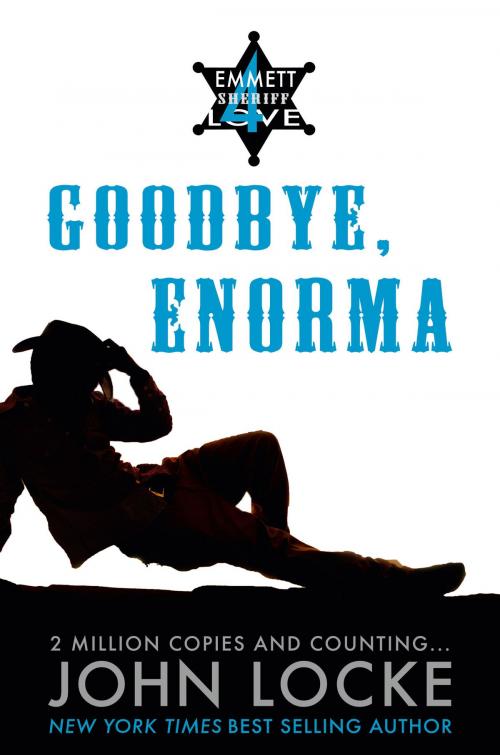 Cover of the book Goodbye, Enorma by John Locke, John Locke