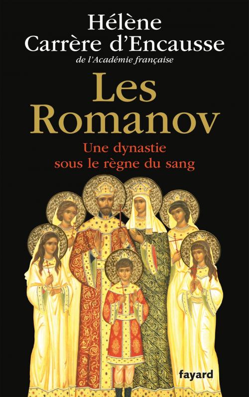 Cover of the book Les Romanov by Hélène Carrère d'Encausse, Fayard
