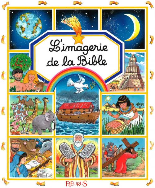 Cover of the book L'imagerie de la Bible by Colette Hus-David, Isabella Misso, Émilie Beaumont, Fleurus