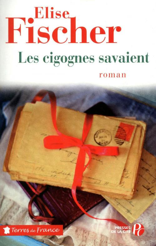 Cover of the book Les Cigognes savaient by Elise FISCHER, Place des éditeurs