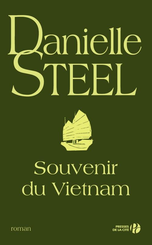 Cover of the book Souvenirs du Vietnam by Danielle STEEL, Place des éditeurs