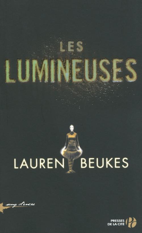 Cover of the book Les lumineuses by Lauren BEUKES, Place des éditeurs