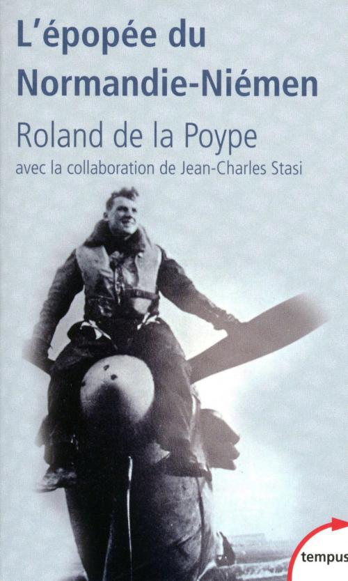 Cover of the book L'épopée du Normandie-Niémen by Jean-Charles STASI, Roland de LA POYPE, Place des éditeurs