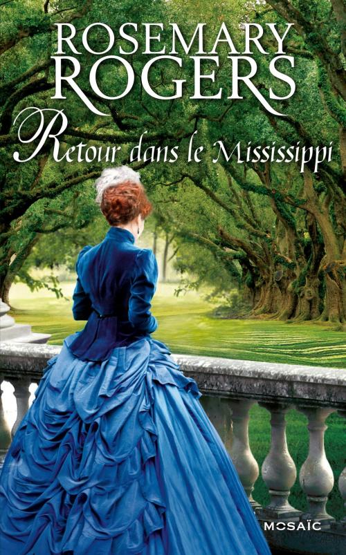 Cover of the book Retour dans le Mississippi by Rosemary Rogers, HarperCollins