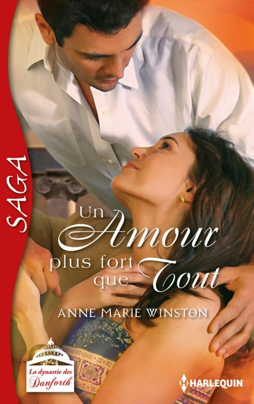 Cover of the book Un amour plus fort que tout by Anne Marie Winston, Harlequin