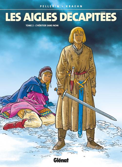 Cover of the book Les Aigles décapitées - Tome 02 by Jean-Charles Kraehn, Patrice Pellerin, Glénat BD