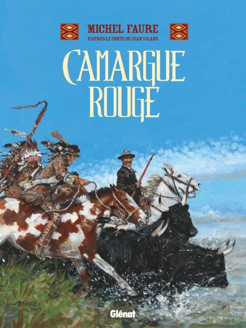 Cover of the book Camargue Rouge by Michel Faure, Jean Vilane, Glénat BD