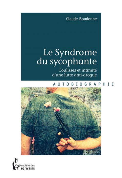 Cover of the book Le Syndrome du sycophante by Claude Boudenne, Société des écrivains
