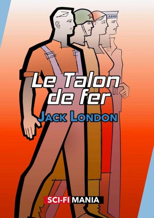 Cover of the book Le Talon de fer by Jack London, Sci-FiMania