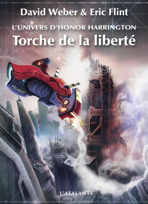 Cover of the book Torche de la liberté by David Weber, Eric Flint, L'Atalante