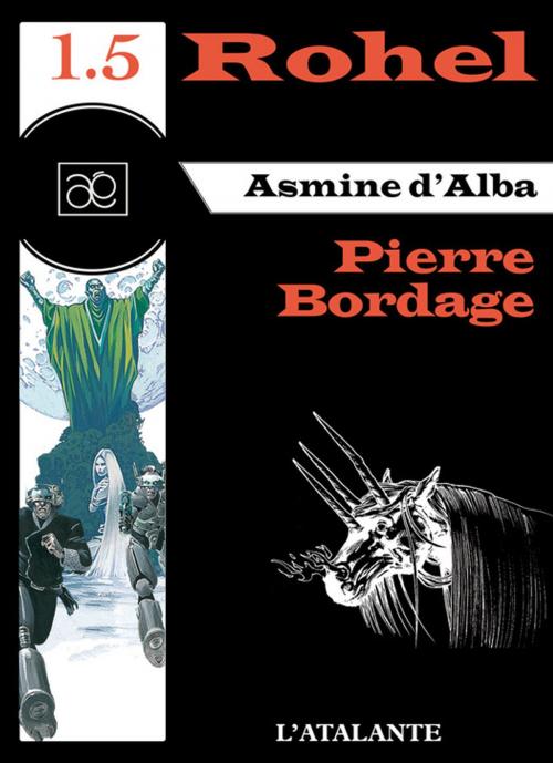 Cover of the book Asmine d'Alba - Rohel 1.5 by Pierre Bordage, L'Atalante