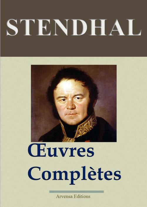 Cover of the book Stendhal : Oeuvres complètes – 141 titres by Stendhal, Arvensa Editions