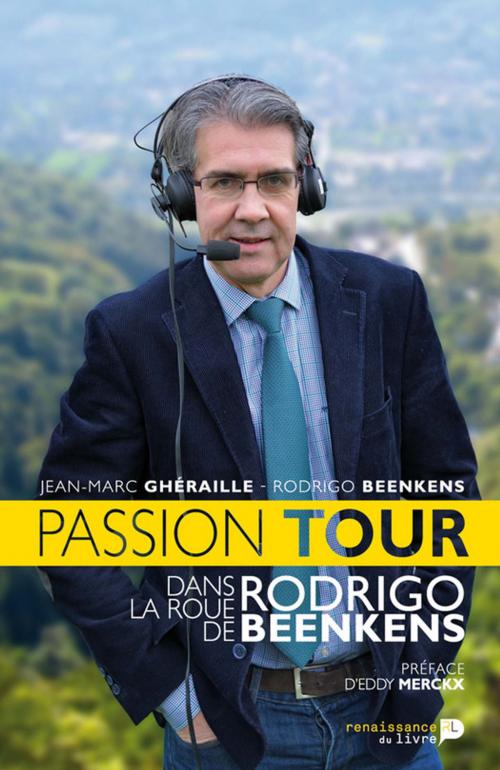 Cover of the book Passion Tour by Jean Marc Ghéraille, Rodrigo Beenkens, Renaissance du livre