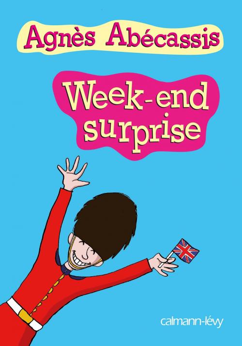 Cover of the book Week-end surprise by Agnès Abécassis, Calmann-Lévy