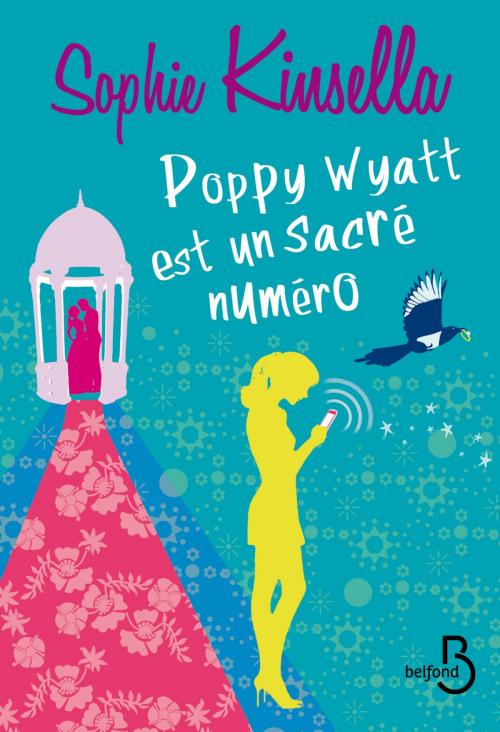 Cover of the book Poppy Wyatt est un sacré numéro by Sophie KINSELLA, Place des éditeurs