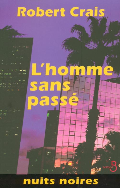 Cover of the book L'homme sans passé by Robert CRAIS, Place des éditeurs