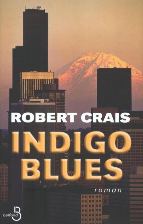 Cover of the book Indigo Blues by Robert CRAIS, Place des éditeurs