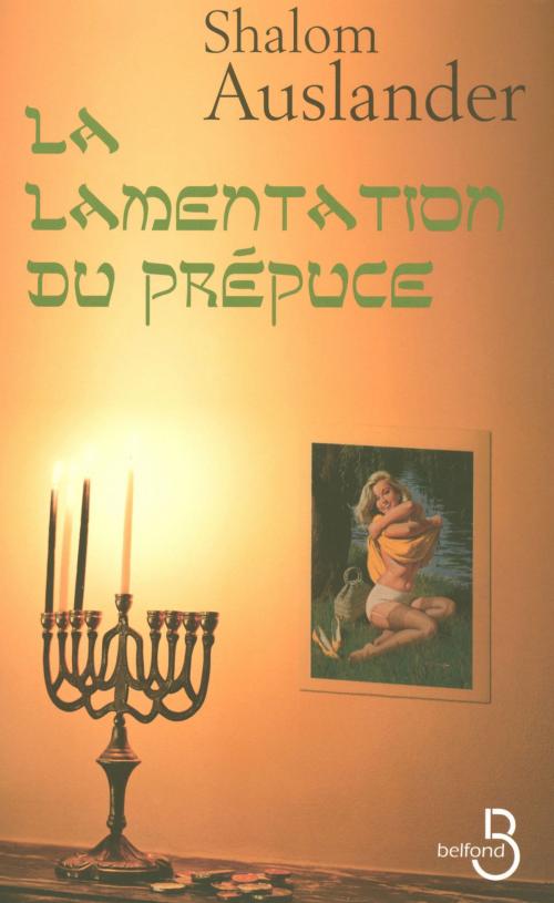 Cover of the book La Lamentation du prépuce by Shalom AUSLANDER, Place des éditeurs
