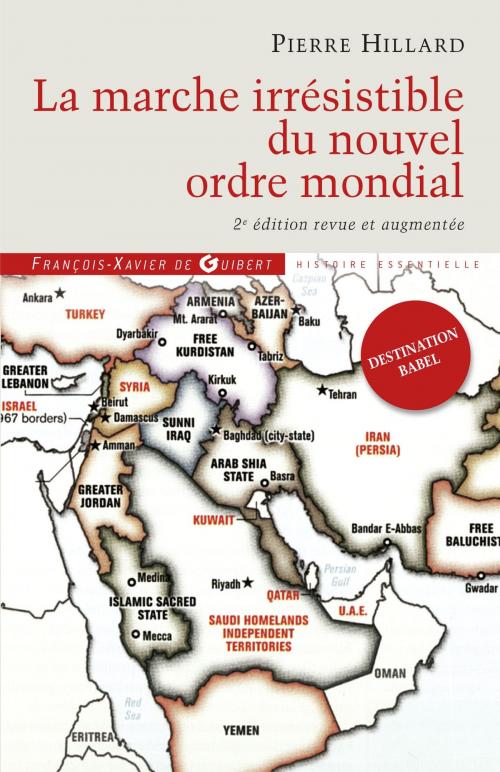 Cover of the book La marche irrésistible du nouvel ordre mondial by Pierre Hillard, Francois-Xavier de Guibert