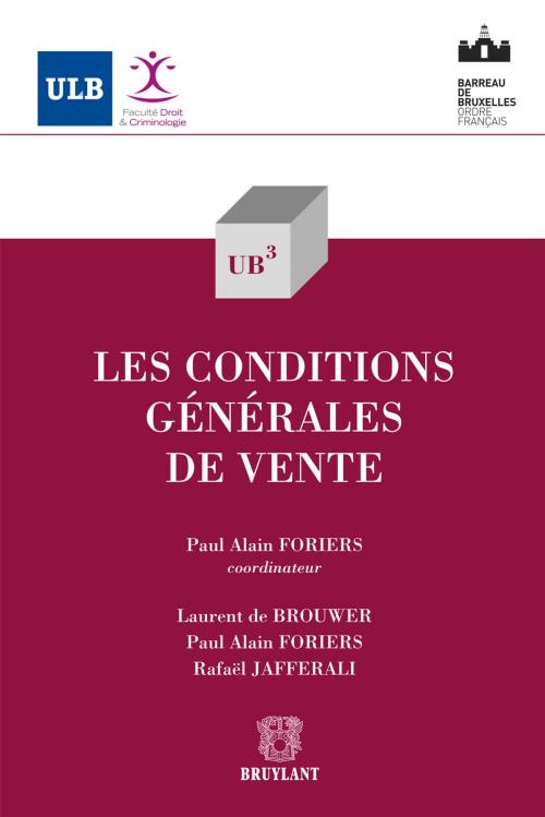 Cover of the book Les conditions générales de vente by Paul Alain Foriers, Bruylant