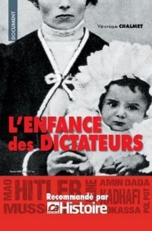Cover of the book Enfance de dictateurs by Veronique Chalmet, Editions Prisma