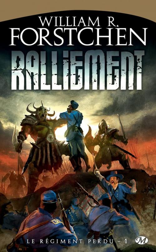Cover of the book Ralliement by William R. Forstchen, Bragelonne