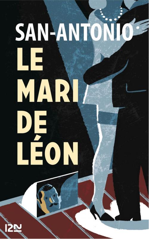 Cover of the book Le mari de Léon by SAN-ANTONIO, Univers Poche