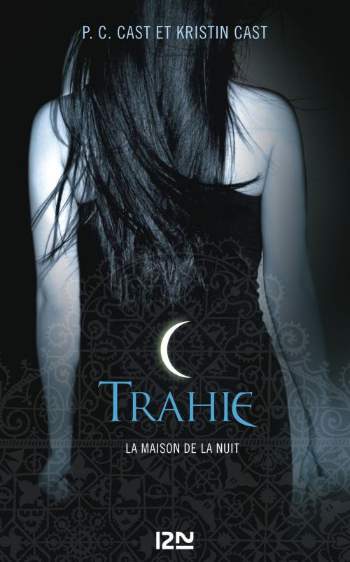 Cover of the book La Maison de la Nuit - tome 2 by Kristin CAST, PC CAST, Univers Poche