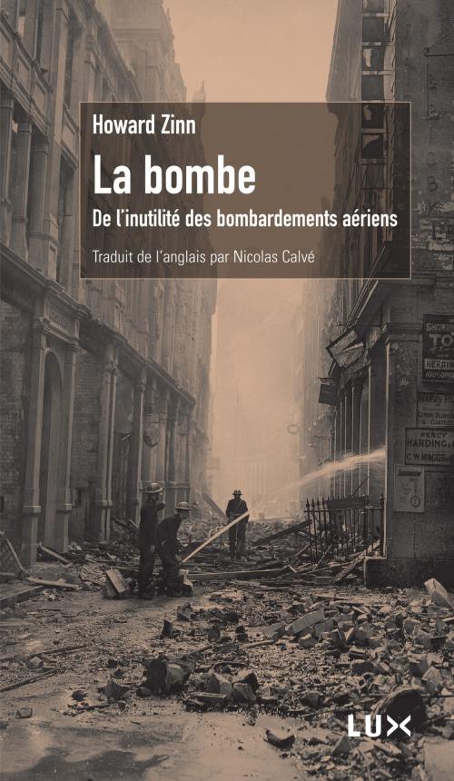 Cover of the book La bombe by Howard Zinn, Lux Éditeur