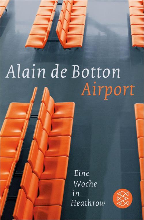 Cover of the book Airport by Alain de Botton, FISCHER E-Books
