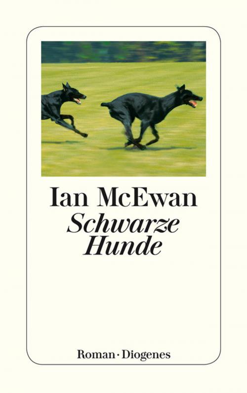Cover of the book Schwarze Hunde by Ian McEwan, Diogenes