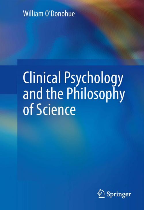 Cover of the book Clinical Psychology and the Philosophy of Science by William O'Donohue, Springer International Publishing