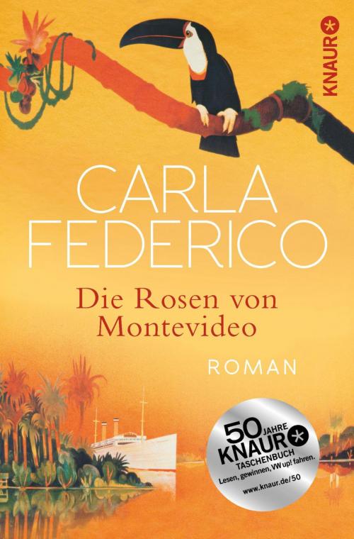 Cover of the book Die Rosen von Montevideo by Carla Federico, Knaur eBook