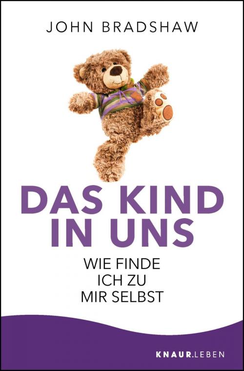 Cover of the book Das Kind in uns by John Bradshaw, Knaur MensSana eBook
