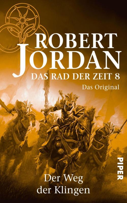 Cover of the book Das Rad der Zeit 8. Das Original by Robert Jordan, Piper ebooks