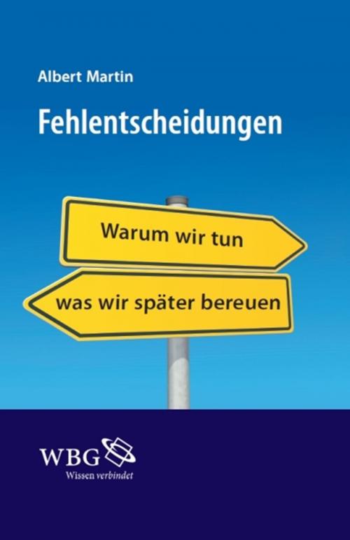 Cover of the book Fehlentscheidungen by Albert Martin, wbg Academic