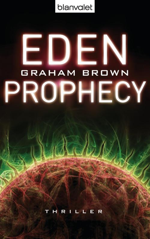Cover of the book Eden Prophecy by Graham Brown, Blanvalet Taschenbuch Verlag
