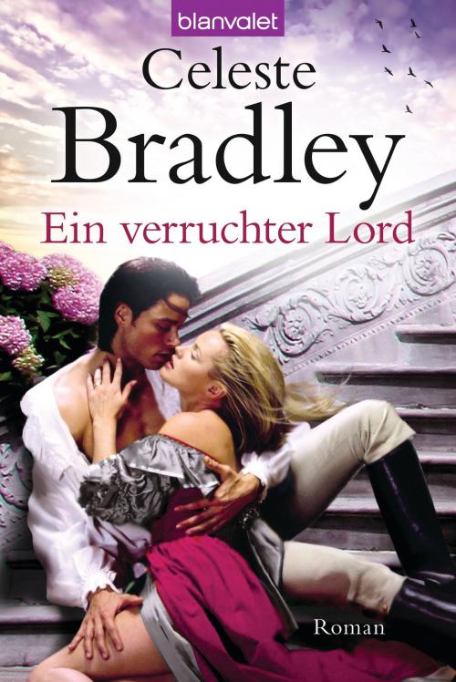 Cover of the book Ein verruchter Lord by Celeste Bradley, Blanvalet Taschenbuch Verlag