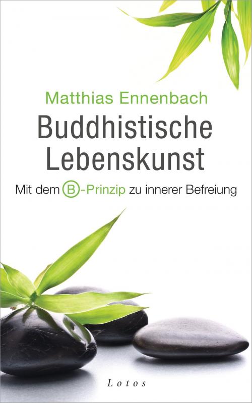 Cover of the book Buddhistische Lebenskunst by Matthias Ennenbach, Lotos