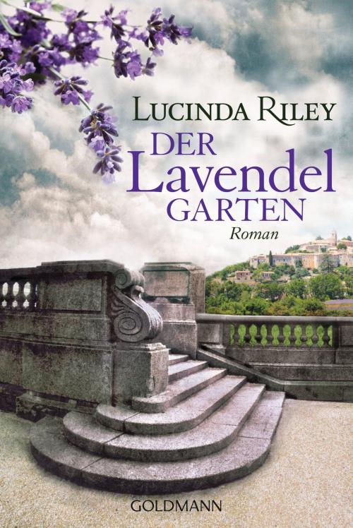 Cover of the book Der Lavendelgarten by Lucinda Riley, Goldmann Verlag