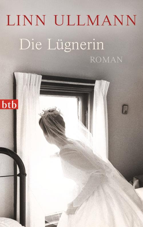 Cover of the book Die Lügnerin by Linn Ullmann, btb Verlag