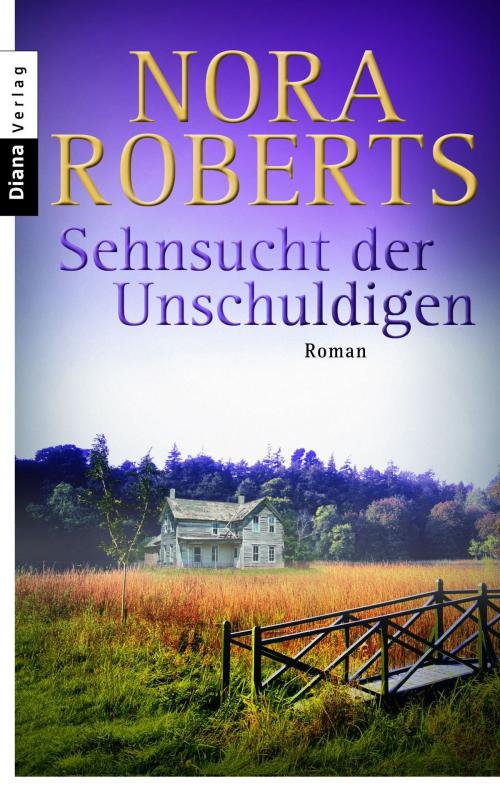 Cover of the book Sehnsucht der Unschuldigen by Nora Roberts, Diana Verlag
