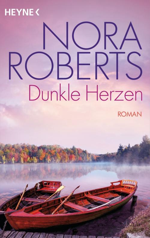 Cover of the book Dunkle Herzen by Nora Roberts, Heyne Verlag