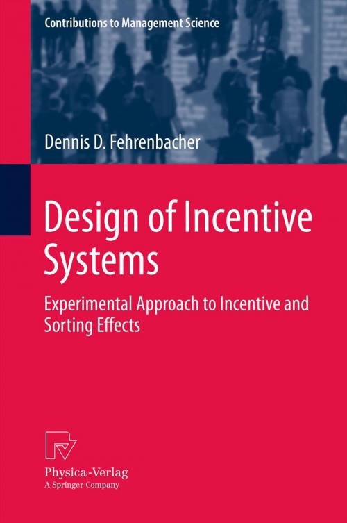 Cover of the book Design of Incentive Systems by Dennis D. Fehrenbacher, Springer Berlin Heidelberg