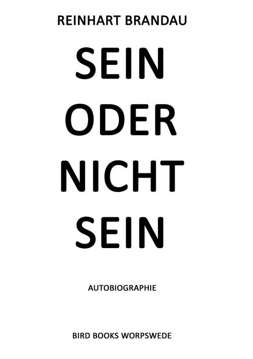 Cover of the book Sein oder nicht sein by Reinhart Brandau, Books on Demand