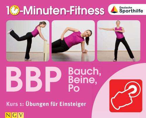 Cover of the book Bauch, Beine, Po - Kurs 1: Übungen für Einsteiger by Christa Traczinski, Robert Polster, Naumann & Göbel Verlag